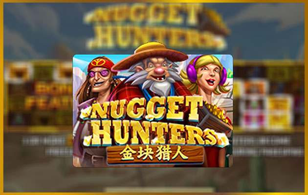 เกมสล็อต Nugget Hunters